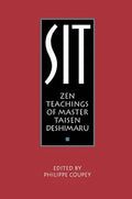 Pre-Owned Sit: Zen Teachings of Master Taisen Deshimaru (Paperback) 0934252610 9780934252614