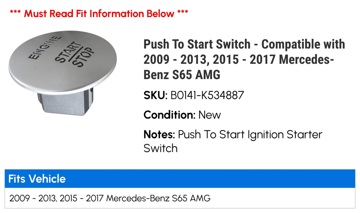 Push To Start Switch - Compatible with 2009 - 2013, 2015 - 2017 Mercedes-Benz S65 AMG 2010 2011 2012 2016
